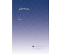Opera Omnia.: V. 1