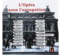 Opera-Various Artists - L'opéra Sous L'occupation