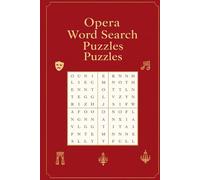 Opera Word Search Puzzles: 60 Musical Word Find Games | Composers, Arias & Theater Terms