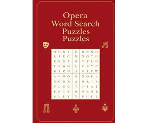 Opera Word Search Puzzles: 60 Musical Word Find Games | Composers, Arias & Theater Terms