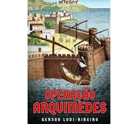 OPERAÇÃO ARQUIMEDES: Contingências Retrotemporais