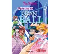 Operacio Gran Ball (tea Stilton. Aventures A Ratford)