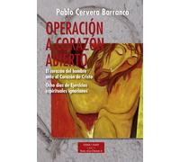 Operación a corazón abierto: el corazón del hombre ante el Corazón de Cristo | Pablo Cervera Barranco