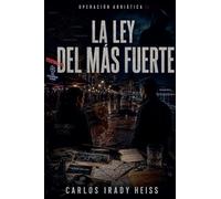 Operación Adriática II: La Ley del Más Fuerte: 2 (Operación Adriática - Serie Elena Fernández)