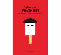 Operación Apolo: De cómo ETA secuestró al rey de los helados (NO FICCION)