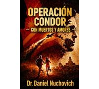 Operación Cóndor #2: Con Muertos Y Amores