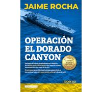 Operación El Dorado Canyon: Basada en la historia real del espía español que localizó a Gadafi (Saga de Julián Roig, Agente del CNI)
