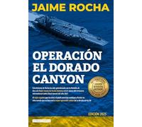 Operación El Dorado Canyon: Basada en la historia real del espía español que localizó a Gadafi (Trilogía de Julián Roig, Agente del CNI)
