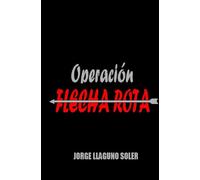 OPERACIÓN FLECHA ROTA