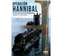 operacion hannibal: el canto del cisne de la kriegsmarine