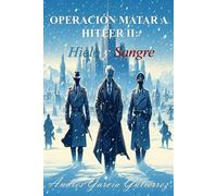 Operación Matar a Hitler II: Hielo y Sangre