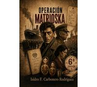 Operación Matrioska: Una novela de espionaje, memoria y traición
