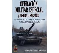 OPERACION MILITAR ESPECIAL | Francisco Gámez Balcázar