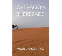 OPERACIÓN SHEREZADE