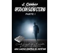 Operación Sueño Eterno (Parte I)