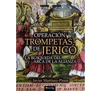 Operación Trompetas de Jericó (Historia Incógnita)