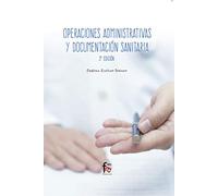 Operaciones administrativas y documentación sanitaria - 3ª edición (CIENCIAS SANITARIAS)