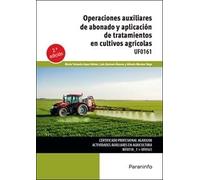 Operaciones auxiliares de abonado y aplicación de tratamientos en cultivos agrícolas (Agraria)