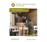 Operaciones auxiliares de almacenaje. COML0110 - Actividades auxiliares de almacén (SIN COLECCION)