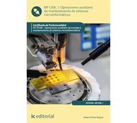 Operaciones auxiliares de mantenimiento de sistemas microinformáticos. IFCT0108 - Operaciones auxiliares de montaje y mantenimiento de sistemas microinformáticos