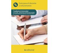 Operaciones auxiliares de montaje y mantenimiento de sistemas microinformáticos. IFCT0108 - Guía para el docente y solucionarios