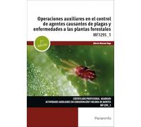 Operaciones auxiliares en el control de agentes causantes de plagas y enfermedades a las plantas forestales (Agraria)
