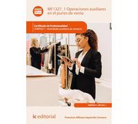 Operaciones auxiliares en el punto de venta. COMT0211 - Actividades auxiliares de comercio (FORMACION)