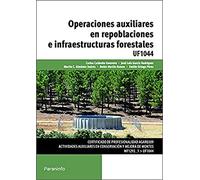 Operaciones auxiliares en repoblaciones e infraestructuras forestales (Agraria)