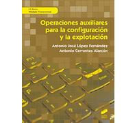 Operaciones auxiliares para La Configuración y La Explotación: 52 (Informática y comunicaciones)