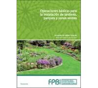 Operaciones Básicas En Instalación De Jardines Parques Y Zonas Verdes