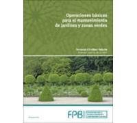Operaciones Basicas Para El Mantenimiento De Jardines Parques Y Zonas