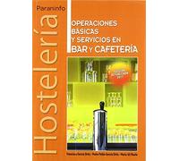 Operaciones básicas y servicios en bar y cafetería: Rústica (Hostelería y Turismo)
