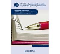 Operaciones de almacén de productos químicos y relacionados. QUIE0308 - Operaciones auxiliares y de almacén en industrias y laboratorios químicos (SIN COLECCION)