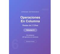 Operaciones en columna - Restas de 2 Cifras - Volumen 6: Sin préstamos | 200 ejercicios con soluciones | Cuaderno de matemáticas para niños (Operaciones Matemáticas)