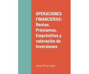 OPERACIONES FINANCIERAS: Rentas, Préstamos, Empréstitos y valoración de Inversiones