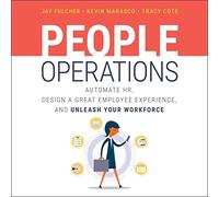 Operaciones personales: automatiza recursos humanos, diseña una gran experiencia de empleado y da rienda suelta a tu fuerza laboral