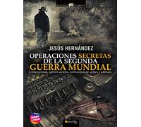 Operaciones secretas de La Segunda Guerra Mundial N.E. Color - Ediciones Nowtilus (HISTORIA INCOGNITA)