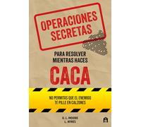 Operaciones secretas para resolver mientras haces caca (FICCIÓN)