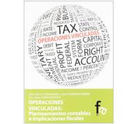 OPERACIONES VINCULADAS: PLANTEAMIENTOS CONTABLES E IMPLICACI (ADMINISTRACION-EMPRESA)