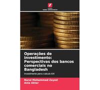 Operações de investimento: Perspectivas dos bancos comerciais no Bangladesh