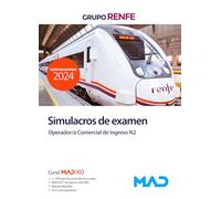 Operador Comercial de Ingreso N2 del Grupo Renfe. Simulacros de examen