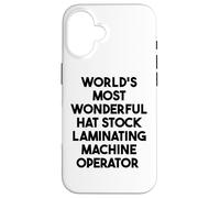 Operador de máquina laminadora de sombrero más maravilloso del mundo Carcasa para iPhone 16