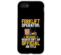 Operador de montacargas porque Badass no es Título del trabajo Carretilla elevadora Carcasa para iPhone SE (2020) / 7 / 8