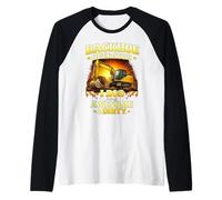 Operador de retroexcavadora Que cavo Siendo Impresionante Trabajo Sucio Humor Camiseta Manga Raglan