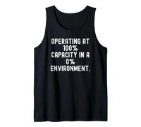Operando a 100 de Capacidad en un Entorno 0 Witty Camiseta sin Mangas