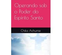 Operando sob o Poder do Espírito Santo
