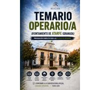 Operario/a Ayuntamiento de Atarfe 2026: Temario completo para la oposición: Grupo AP · Concurso-oposición · Desarrollo de los 10 temas, esquemas-resumen y test