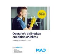 Operario/a de limpieza en Edificios Públicos. Temario General y Test