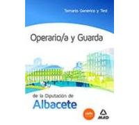 Operario/a Y Guarda De La Diputación De Albacete. Temario Genérico Y Test