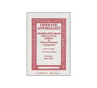 Operatic anthology volume ii: mezzo-soprano and alto: Celebrated Arias Selected from Operas by Old and Modern Composers